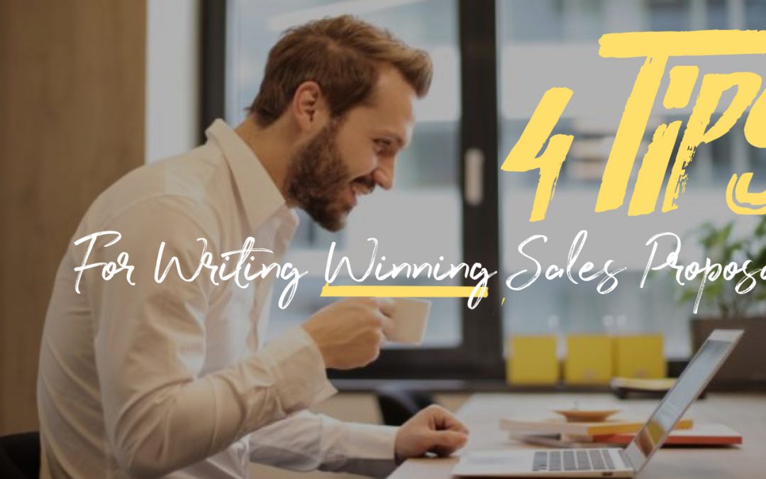 4 Tips for Writing Winning Sales Proposals